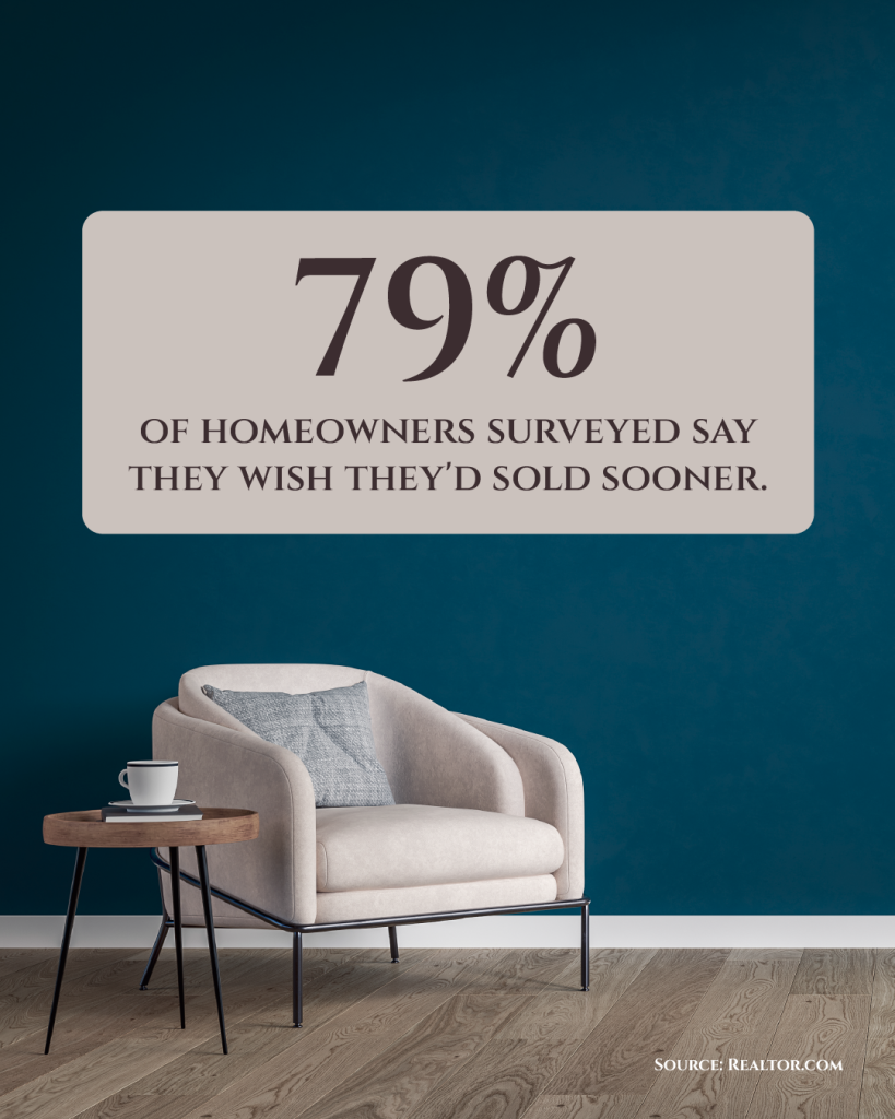 Most Homeowners Wish They’d Sold Sooner